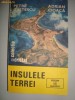 P. GASTESCU, A. CIOACA - INSULELE TERREI ( ilustratii )