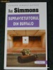 DAN SIMMONS - SUPRAVIETUITORUL DIN BUFFALO DAN SIMMONS - SUPRAVIETUITORUL DIN BUFFALO