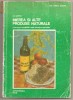 (C331) MIEREA SI ALTE PRODUSE NATURALE DE D. J. JARVIS, EDITURA APIMONDIA, BUCURESTI, 1976
