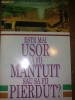 Colectia de predici nr. 6 - Este mai usor sa fii Mantuit sau sa fii Pierdut?