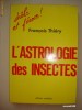 FRANCOIS THIERY - L'ASTROLOGIE DES INSECTES { limba franceza }
