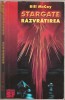 Bill McCay - Stargate Razvratirea