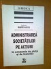 ADMINISTRAREA SOCIETATILOR PE ACTIUNI - MAREK HASSEL