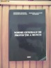 Norme generale de protectie a muncii Norme generale de protectie a muncii
