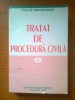 TRATAT DE PROCEDURA CIVILA - ION DELEANU VOL. I