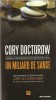 UN MILIARD DE SANSE - Cory Doctorow - SF UN MILIARD DE SANSE - Cory Doctorow - SF