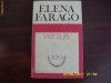 ELENA  FARAGO   -   VERSURI    {400 pagini }     *