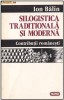 Silogistica  traditionala  si  moderna  -  Contributii romanesti