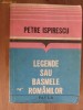 petre ispirescu legende sau basmele romanilor petre ispirescu legende sau basmele romanilor