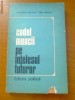 CODUL MUNCII PE INTELESUL TUTUROR - CONSTANTIN BEJENARU, OLGA IONESCU