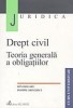 Ion Dogaru , Pompil Draghici  :  Drept civil. Teoria generala a obligatiilor