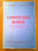 CONSTITUTIILE ROMANE - IOAN MURARU, GHEORGHE IANCU