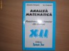 Analiza matematica REZOLVAREA PROBLEMELOR DIN MANUAL Ion Colojoara {CLASA A 12-A}