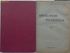 I. C. Paraianu , Enciclopedie filosofica , Editura Ramuri Craiova , 1930 , prima editie
