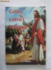 E. G. White - Calea catre Hristos