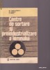 CENTRE DE SORTARE SI PREINDUSTRIALIZARE A LEMNULUI -GH.DANILA