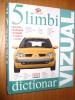 DICTIONAR VIZUAL - in engleza, franceza, germana, spaniola, romana