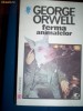 FERMA ANIMALELOR=ORWELL