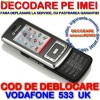 DECODARE VODAFONE 533 UK ONLINE, PE IMEI ( COD ) *** Trimit codul pe mail, Y, Skype etc.*** DEBLOCARE VODAFONE 533 UK ( SAGEM )