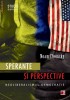 SPERANTE SI PERSPECTIVE. NEOLIBERALISM VS. DEMOCRATIE - 122905 SPERANTE SI PERSPECTIVE. NEOLIBERALISM VS. DEMOCRATIE - 122905