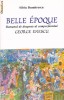 SILVIU DUMITRESCU - BELLE EPOQUE ROMANUL DE DRAGOSTE AL COMPOZITORULUI GEORGE ENESCU