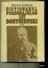 DICTIONARUL PERSONAJELOR LUI DOSTOIEVSKI - VALERIU CRISTEA - vol.2