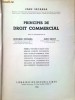 PRINCIPES DE DROIT COMERCIAL - JEAN ESCARA, EDOUARD ESCARRA, JEAN RAULT TOME I (1934)