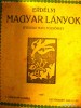 Magyar Lanyok - anul 1920 - limba maghiara