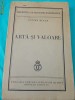 LUCIAN BLAGA-ARTA SI VALOARE,EDITIA I 1939