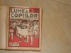 REVISTA ''LUMEA COPIILOR''-PE ANUL III-1924-52 NUMERE LEGATE 848 PAGINI.