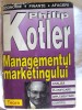 MANAGEMENTUL MARKETINGULUI, Philip Kotler, 1997