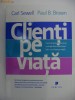 CARL SEWELL, PAUL B. BROWN - CLIENTI PE VIATA {Publica 2009}