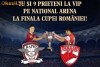 Bilet VIP la finala Cupei Romaniei!!!