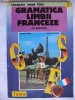 G. GHIDU, V. PISOSCHI - GRAMATICA LIMBII FRANCEZE CU EXERCITII