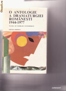 O ANTOLOGIE A DRAMATURGIEI ROMANESTI 1944-1977-TEATRU foto