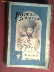 RADU ROSETTI - PACATELE SULGERIULUI -1924