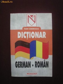 T25B  Ioan Lazarescu - Dictionar German - Roman (ed.Niculescu)