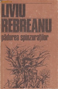 LIVIU REBREANU - PADUREA SPANZURATILOR