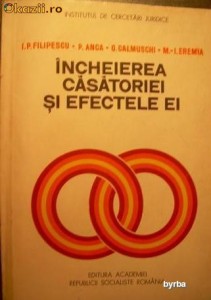 Incheierea Casatoriei si Efectele Ei - Colectiv de Autori foto
