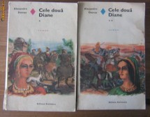 Alexandre Dumas - Cele doua Diane (2 volume)