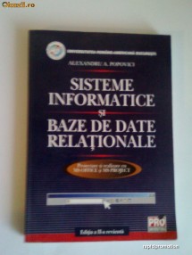 Sisteme informatice si baze de date informationale, Alexandru A. Popovici, Universitatea Romano Americana foto
