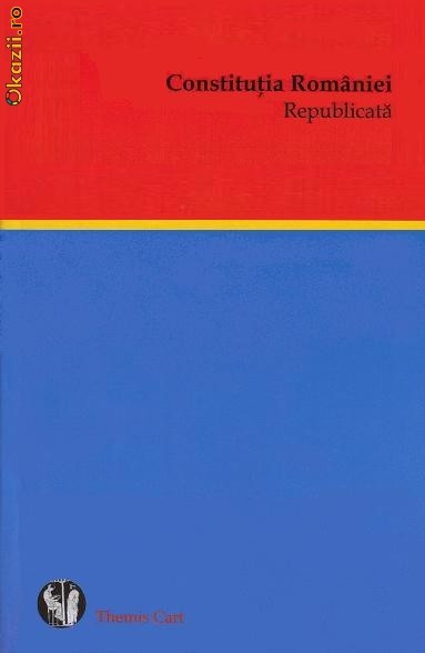 Constitutia Romaniei Republicata Ed. A 2-a foto mare