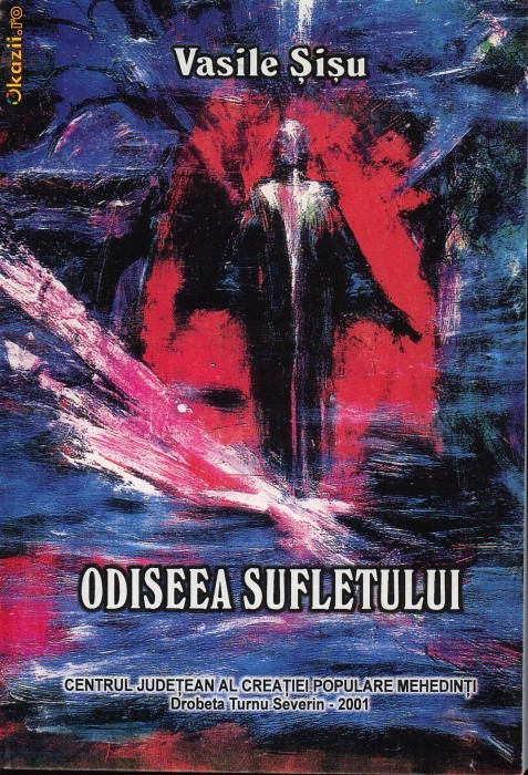 VASILE SISU - ODISEEA SUFLETULUI foto mare