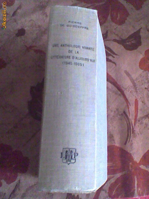 P. Boisdeffre - Une anthologie vivante de la Litterature foto mare