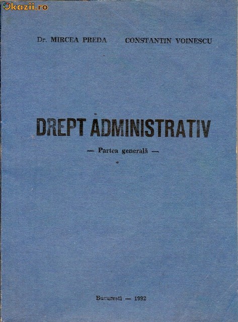 Drept administrativ  partea generala - M.Preda foto mare