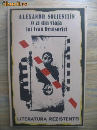 Alexandr Soljenitin	- O zi din viata lui Ivan Denisovici foto mare