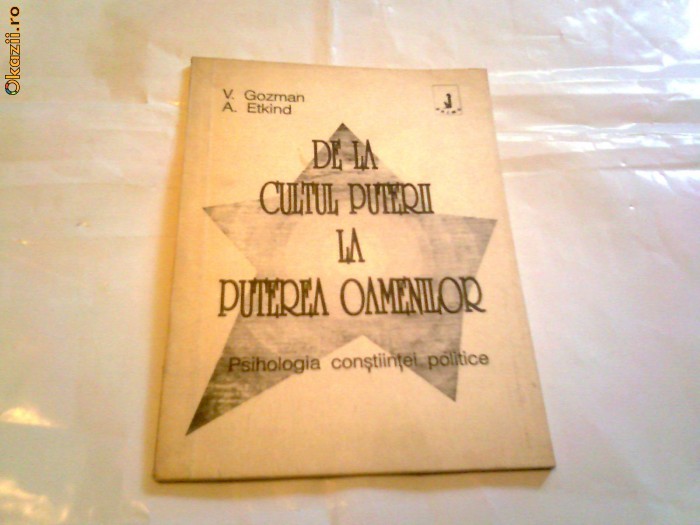 V.Gozman \ A.Etkind  - De la cultul puterii la puterea oamenilor foto mare