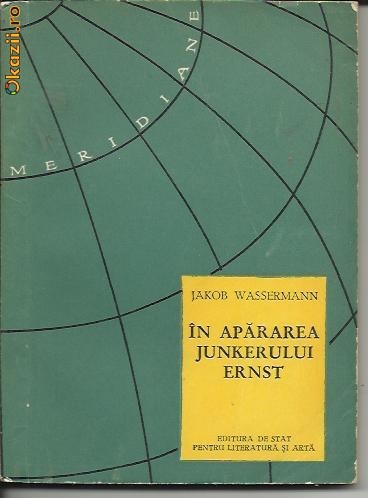 Jakob Wassermann - IN APARAREA JUNKERULUI ERNST foto mare