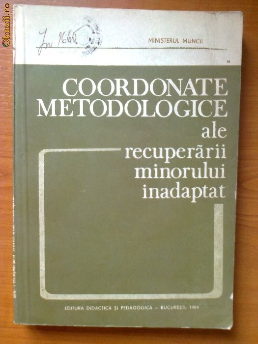 COORDONATELE METODOLOGICE ALE RECUPERARII MINORULUI INADAPTAT - CONSTANTIN PAUNESCU foto mare