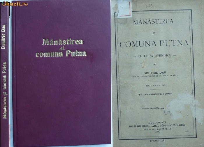 Dimitrie Dan , Manastirea si comuna Putna , 1905 , prima editie foto mare